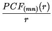 $\displaystyle {\frac{{PCF_{(mn)}(r)}}{{r}}}$