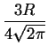 $\displaystyle {\frac{{3R}}{{4\sqrt{2\pi }}}}$