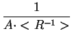 $\displaystyle {\frac{{1}}{{A\cdot <R^{-1}>}}}$