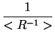 $\displaystyle {\frac{{1}}{{<R^{-1}>}}}$