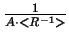 $ {\frac{{1}}{{A\cdot <R^{-1}>}}}$